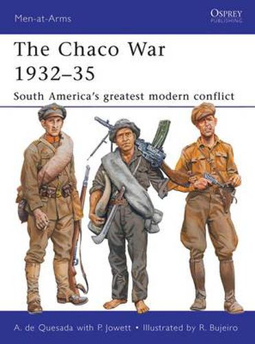 Cover image for The Chaco War 1932-35: South America's greatest modern conflict