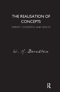 Cover image for The Realisation of Concepts: Infinity, Cognition, and Health