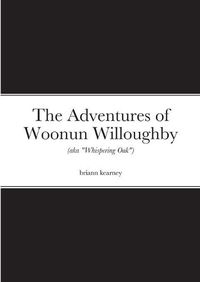 Cover image for The Adventures of Woonun Willoughby