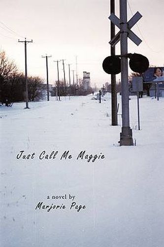 Cover image for Just Call Me Maggie