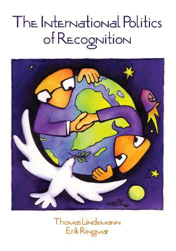 Cover image for International Politics of Recognition