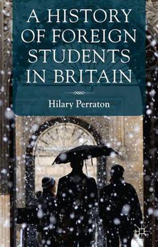 Cover image for A History of Foreign Students in Britain