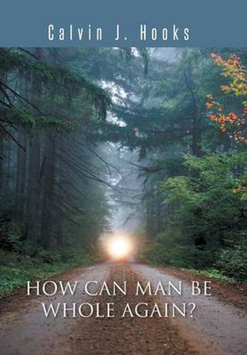 Cover image for How Can Man Be Whole Again?