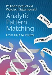 Cover image for Analytic Pattern Matching: From DNA to Twitter