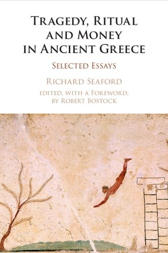 Cover image for Tragedy, Ritual and Money in Ancient Greece