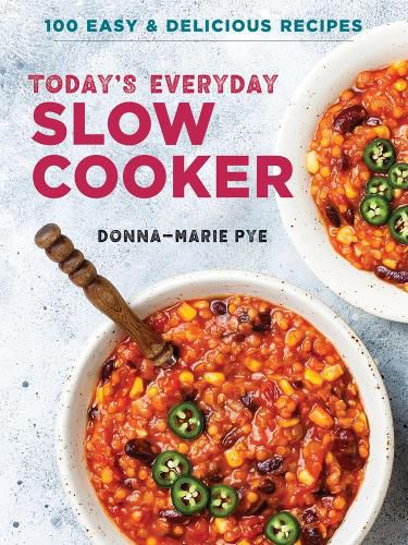 Cover image for Today's Everyday Slow Cooker: 100 Easy and Delicious Recipes