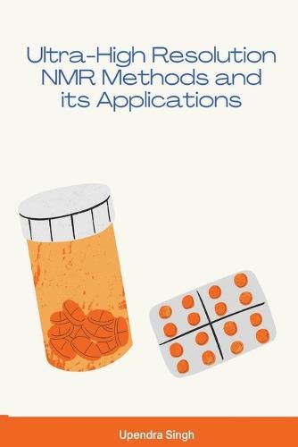 Cover image for Ultra-High Resolution NMR Methods and its Applications