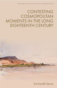 Cover image for Contesting Cosmopolitan Moments in the Long Eighteenth Century