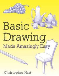 Cover image for Basic Drawing Made Amazingly Easy