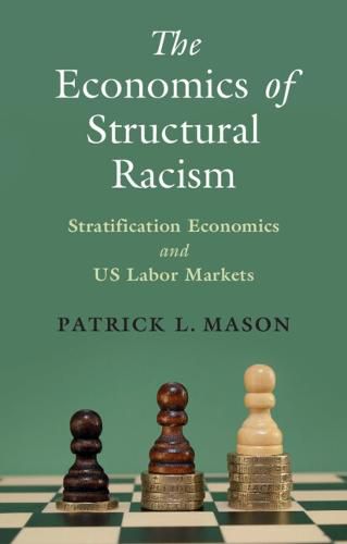 Cover image for The Economics of Structural Racism