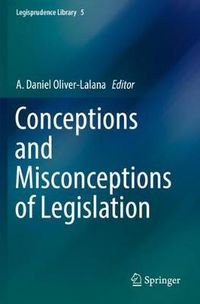 Cover image for Conceptions and Misconceptions of Legislation