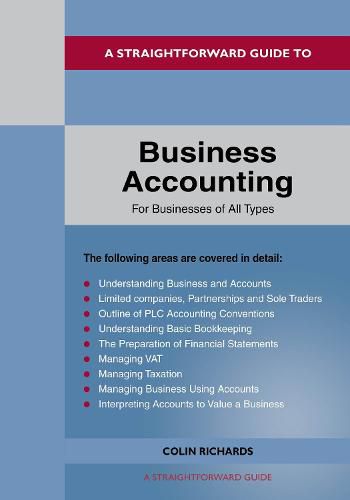 Cover image for A Straightforward Guide To Business Accounting For Businesses Of All Types: Revised Edition 2022