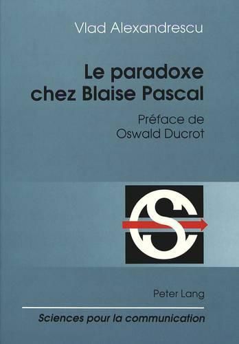 Cover image for Le Paradoxe Chez Blaise Pascal