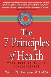 Cover image for The 7 Principles of Health: Your Call to Health Consciousness