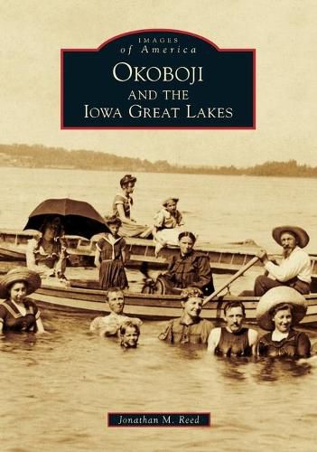 Cover image for Okoboji and the Iowa Great Lakes