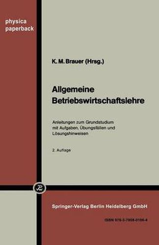 Cover image for Allgemeine Betriebswirtschaftslehre: Anleitungen Zum Grundstudium Mit Aufgaben, UEbungsfallen Und Loesungshinweisen