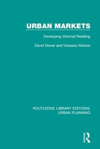 Cover image for Urban Markets: Developing Informal Retailing
