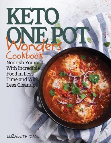 Cover image for Keto One Pot Wonders Cookbook Low Carb Living Made Easy: Delicious Slow Cooker, Crockpot, Skillet & Roasting Pan Recipes