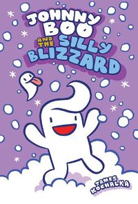 Cover image for Johnny Boo and the Silly Blizzard