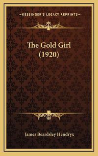 Cover image for The Gold Girl (1920)