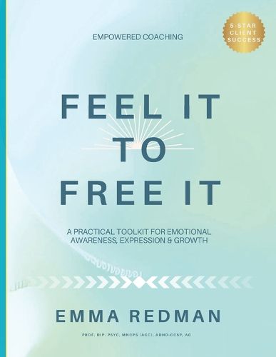 Cover image for Feel It To Free It