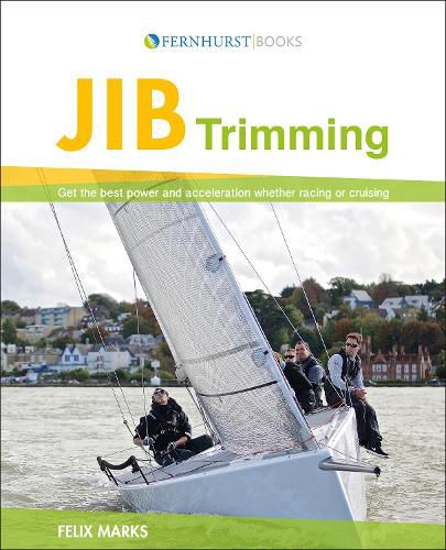 Cover image for Jib Trimming: Get the Best Power & Acceleration Whether Racing or Cruising