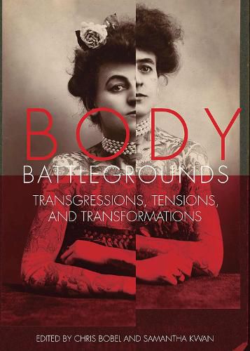 Cover image for Body Battlegrounds: Transgressions, Tensions, and Transformations