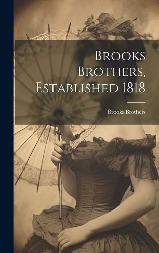 Cover image for Brooks Brothers, Established 1818