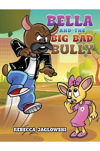 Cover image for Bella and the Big Bad Bully