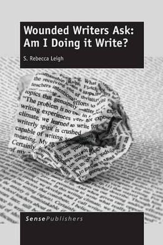 Cover image for Wounded Writers Ask: Am I Doing It Write?