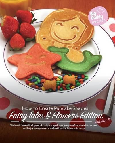 Cover image for Big Daddy Pancakes - Volume 3 / Fairy Tales & Flowers