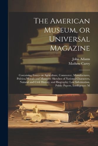 The American Museum, or Universal Magazine