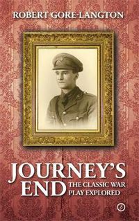 Cover image for Journey's End: The Classic War Play Explored