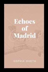 Cover image for Echoes of Madrid