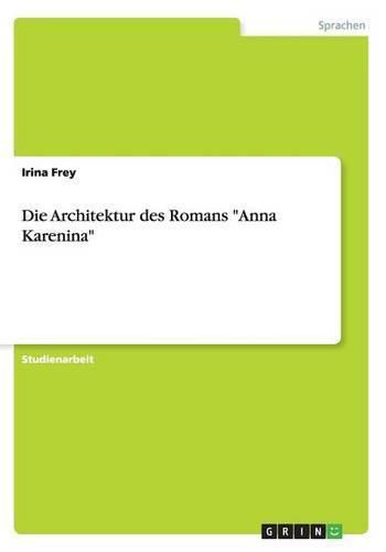 Cover image for Die Architektur des Romans Anna Karenina