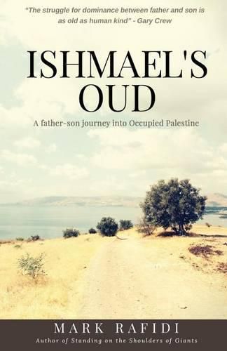 Cover image for Ishmael's Oud: A father-son journey into Occupied Palestine