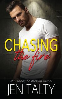 Cover image for Chasing the Fire