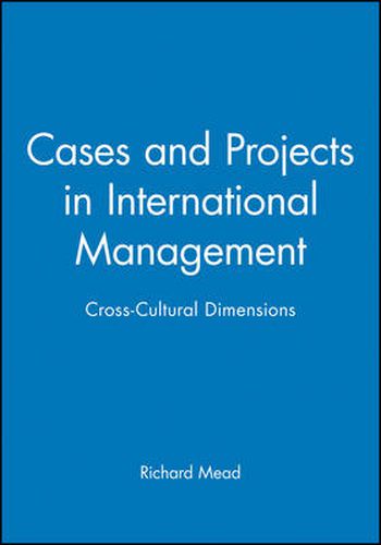 Cover image for Cases and Projects in International Management: Cross-cultural Dimensions