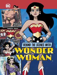 Cover image for Behind the Scenes with Wonder Woman