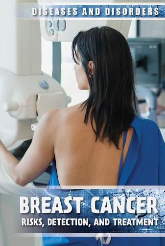 Cover image for Breast Cancer: Risks, Detection, and Treatment