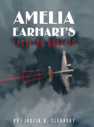 Cover image for Amelia Earhart's Faustian Bargain