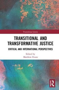 Cover image for Transitional and Transformative Justice: Critical and International Perspectives