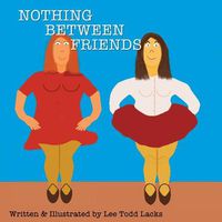 Cover image for Nothing Between friends