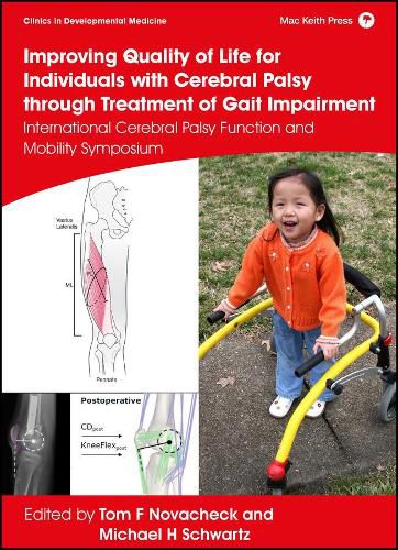 Improving Quality of Life for Individuals with Cer ebral Palsy through treatment of Gait Impairment - International Cerebral Palsy Function and Mobility