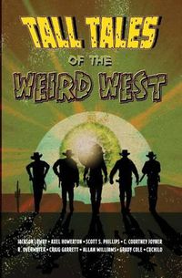 Cover image for Tall Tales of the Weird West