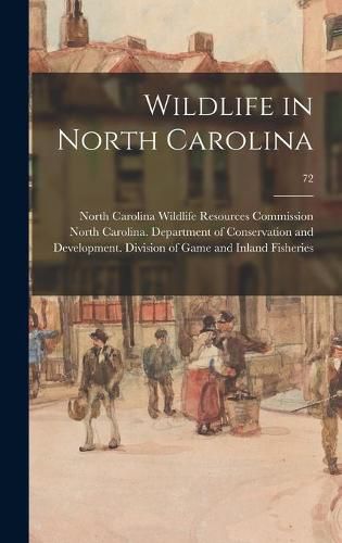 Cover image for Wildlife in North Carolina; 72