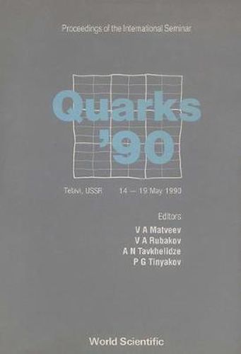 Cover image for Quarks '90 - Proceedings Of The International Seminar