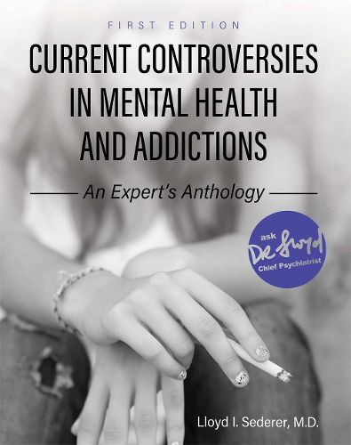 Cover image for Current Controversies in Mental Health and Addictions: An Expert's Anthology