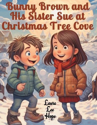 Cover image for Bunny Brown and His Sister Sue at Christmas Tree Cove