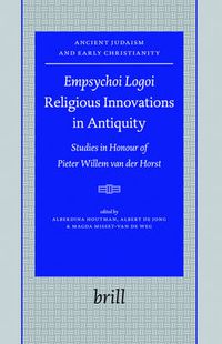 Cover image for Empsychoi Logoi - Religious Innovations in Antiquity: Studies in Honour of Pieter Willem van der Horst